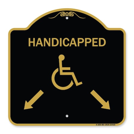 Signmission Handicapped Parking W/ Double Arrows, Black & Gold Aluminum Sign, 18" x 18", BG-1818-23915 A-DES-BG-1818-23915